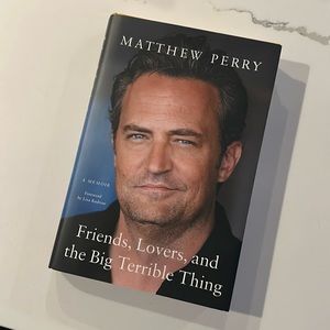 MATTHEW PERRY Friends, Lovers, and the Big Terrible Thing